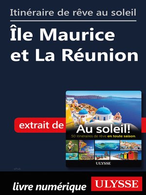 cover image of Itinéraire de rêve au soleil--Île Maurice et La Réunion